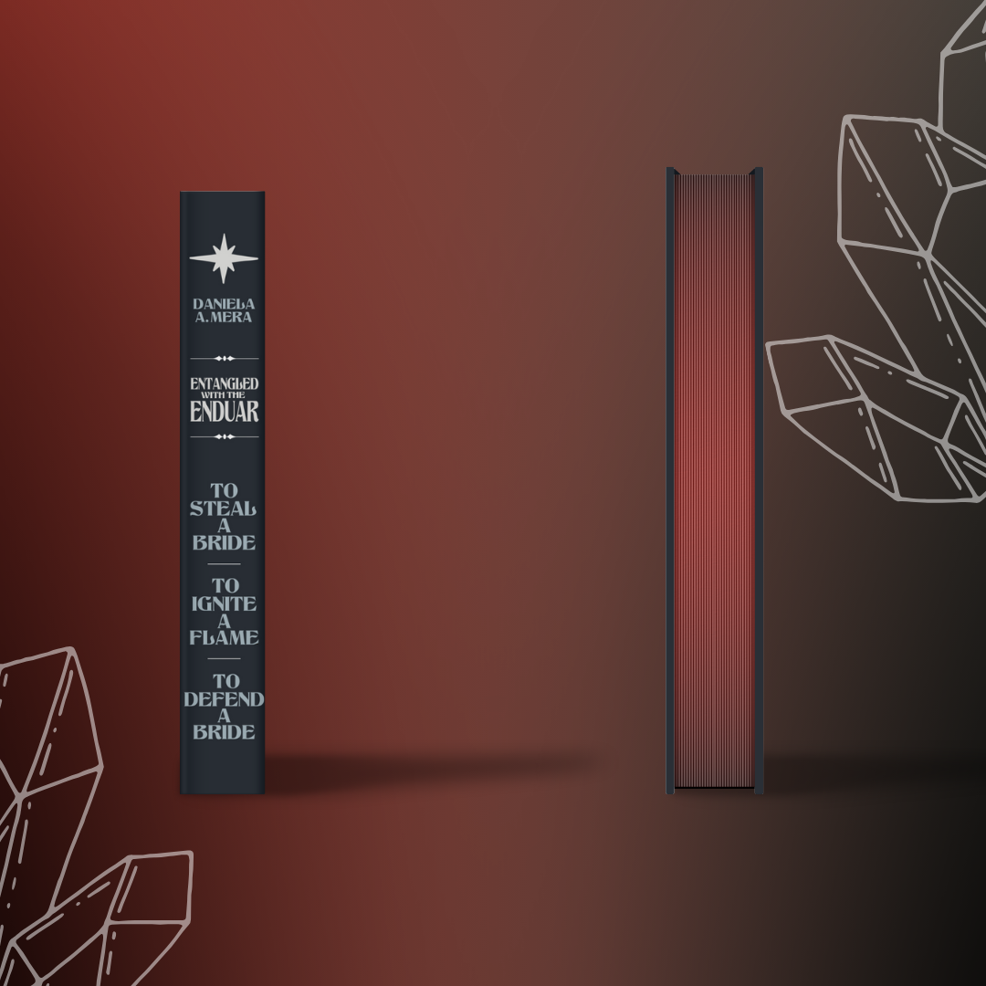 Spine and red-spray painted edges of the "Entangled with the Enduar Trilogy Omnibus"; includes "To Steal a Bride", "To Ignite a Flame", and "To Defend a Bride".