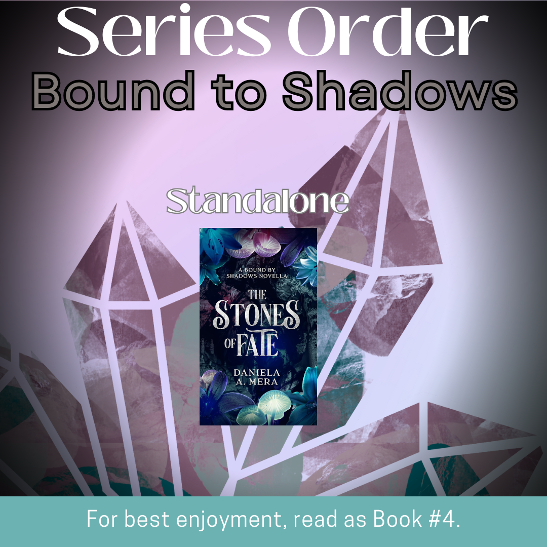 Shows "The Stones of Fate" as a standalone in the Bound to Shadows series. Note at bottom states: "For best enjoyment, read as Book #4"