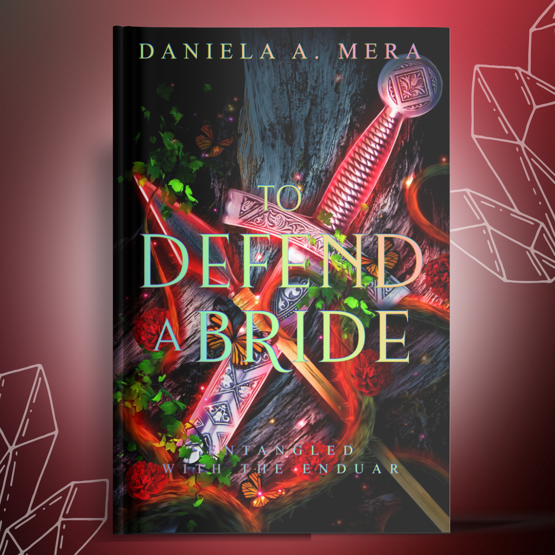 Front cover of "To Defend a Bride" by Daniela A. Mera, depicts red tinted sword hilt crossed with spear, and both leaning against foot of a tree.