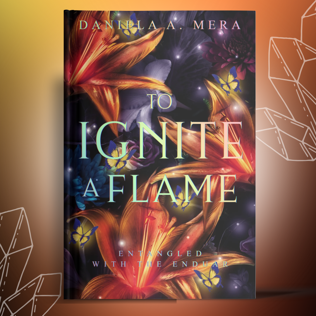 Front cover of "To Ignite a Flame" by Daniela A. Mera, depicts bright orange and purple flowers with small purple and yellow butterflies.